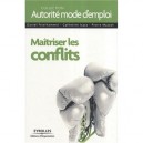 Maitriser Les Conflits - Daniel Feisthammel , Catherine Isasa , Pierre Massot