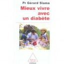 Mieux Vivre Avec Un Diabete - Gerard Slama