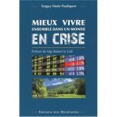 Mieux Vivre Ensemble Dans Un Monde En Crise - Tanguy-marie Pouliquen