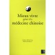 Mieux Vivre Grace A La Medecine Chinoise - Michel Frey , Anne-laure Murier