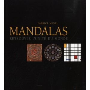 Mandalas.retrouver L'unite Du Monde - Midal Fabrice