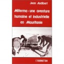 Miferma: Une Aventure Hum- Aine Et Industrielle En Mau - Jean Audibert