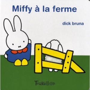 Miffy A La Ferme - Dick Bruna