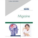 Migraine , Savoir Utile! - Michel Lanteri-minet