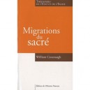 Migrations Du Sacre , Theologies De L'etat Et De L'eglise - William Cavanaugh