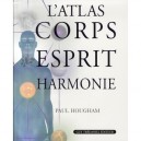 L'atlas Corps Esprit Harmonie - Paul Hougham