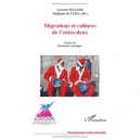 Migrations Et Cultures De L'entre-deux - Laurent Muller , Stephane De Tapia