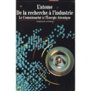 L'atome De La Recherche A L'industrie (le Commissariat A L'ene) - Loverini M J