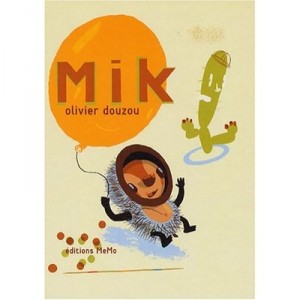 Mik - Olivier Douzou