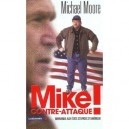 Mike Contre-attaque , Bienvenue Aux Etats Stupides D'amerique - Michael Moore