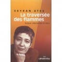 La Traversee Des Flammes , Turque, Allemande Et Libre - Seyran Ates