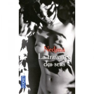 La Traversee Des Sens - Nedjma