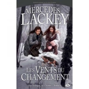 La Trilogie Des Vents T.2 , Les Vents Du Changement - Mercedes Lackey