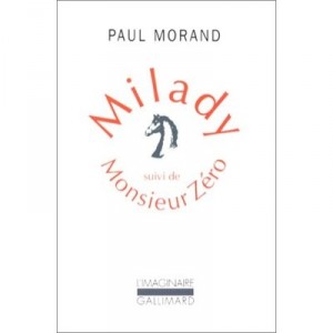 Milady, Monsieur Zero - Paul Morand