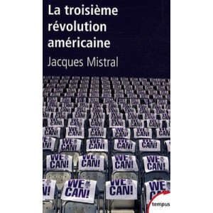 La Troisieme Revolution Americaine - Jacques Mistral
