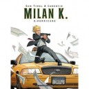 Milan K. T.2 , Hurricane - Sam Timel , Corentin