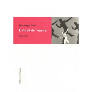 L'attrait De L'ombre - Paini Dominique