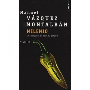 Milenio - Manuel Vazquez Montalban , Pepe Carvalho