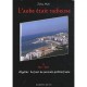 L'aube Etait Radieuse , Algerie, Le Jour Ne Pouvait Etre Que Faste T.2 , 1963-2009 - Zohra Mahi