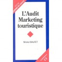 L'audit Marketing Touristique - Michel Balfet
