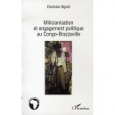 Milicianisation Et Engagement Politique Au Congo-brazzaville - Etanislas Ngodi