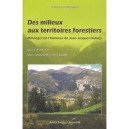 Des Milieux Aux Territoires Forestiers - Marc Galochet , Eric Glon