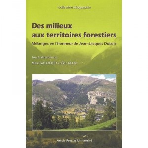 Des Milieux Aux Territoires Forestiers - Marc Galochet , Eric Glon