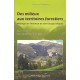 Des Milieux Aux Territoires Forestiers - Marc Galochet , Eric Glon