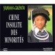 Chine Insolite Des Minorites - Michel Huteau , Patrick Bernard
