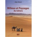 Milieux Et Paysages Du Sahara - Morel
