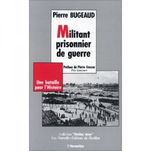Militant Prisonnier De Guerre - Pierre Bugeaud