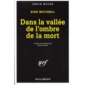 Dans La Vallee De L'ombre De La Mort - Kirk Mitchell