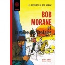 Bob Morane La Vallee Des Crotales - Henri Vernes , Gerald Forton