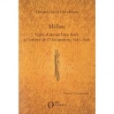 Millau, Terre D'accueil Des Juifs A L'ombre De L'occupation, 1940-1944 - Armand David Mendelson