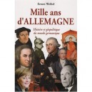 Mille Ans D'allemagne Histoire  Geopolitique Du Monde Germanique - Weibel