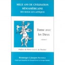 Mille Ans De Civilisation Mesoamericaine , Des Mayas Aux Azteques , Danse Avec Les Dieux T.1 - Jacqueline Durand-forest , Georg