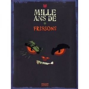 Mille Ans De Frissons - Collectif