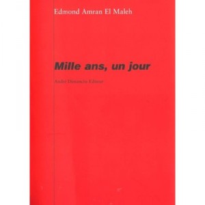 A Thousand Years Day - Edmond Amran Elmaleh-
