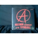 A , Histoire Veridique D'un Symbole - Collectif