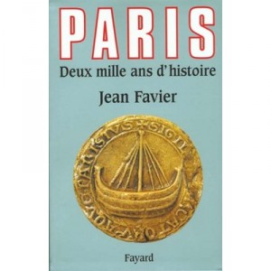 Paris 2000 Ans D'histoire - Jean Favier