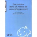Les Creches Dans Un Reseau De Prevention Precoce - Marie-laure Cadart