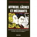 Affreux, Laches Et Mechants - Catherine Chatignoux , Veronique Richebois