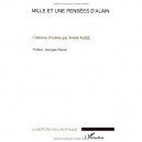Mille Et Une Pensees D'alain , Citations Choisies Par Andre Auge - Andre Auge
