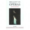 Mille Et Un Operas - Piotr Kaminski
