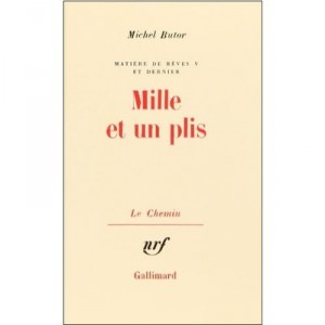 Mille Et Un Plis - Michel Butor