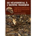 De Neandertal A L'homme Moderne , L'aquitaine Prehistorique, Vingt Ans De Decouvertes (1990-2010) - Vincent Mistrot