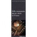 Mille Monuments Du Xx Siecle En France - Bernard Toulier