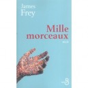 Mille Morceaux - James Frey