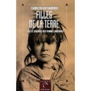 Filles De La Terre : Vies Et Legendes Des Femmes Indiennes - Carolyn Niethammer