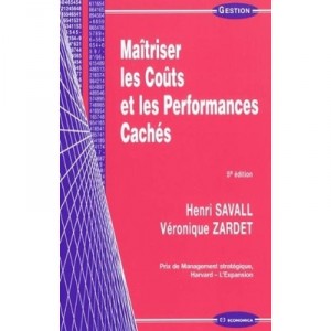 Maitriser Les Couts Et Les Performances Cachees, 5e Edition - Henri Savall , Veronique Zardet